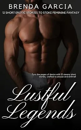 E-Book (epub) Lustful Legends von Brenda Garcia