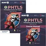 Kartonierter Einband PHTLS: Prehospital Trauma Life Support (Print) with Course Manual (Print) von National Association of Emergency Medical Technicians (NAEMT)