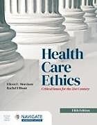 Couverture cartonnée Health Care Ethics de Eileen E Morrison, Rachel Ellison