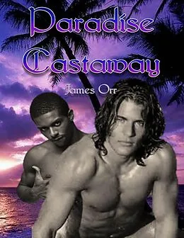 E-Book (epub) Paradise Castaway von James Orr