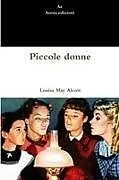 Kartonierter Einband Piccole donne von Louisa May Alcott