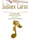 E-Book (epub) Sussex Carol Pure Sheet Music for Organ and Cello, Arranged by Lars Christian Lundholm von Lars Christian Lundholm