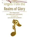 E-Book (epub) Angels from the Realms of Glory Pure Sheet Music for Organ and C Instrument, Arranged by Lars Christian Lundholm von Lars Christian Lundholm