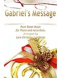 E-Book (epub) Gabriel's Message Pure Sheet Music for Piano and Accordion, Arranged by Lars Christian Lundholm von Lars Christian Lundholm