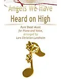 E-Book (epub) Angels We Have Heard on High Pure Sheet Music for Piano and Voice, Arranged by Lars Christian Lundholm von Lars Christian Lundholm