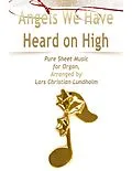 E-Book (epub) Angels We Have Heard on High Pure Sheet Music for Organ, Arranged by Lars Christian Lundholm von Lars Christian Lundholm