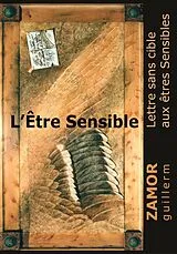 E-Book (epub) L'etre Sensible von Guillerm Zamor