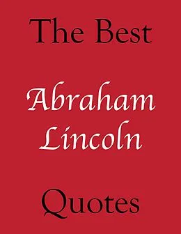 E-Book (epub) Best Abraham Lincoln Quotes von Crombie Jardine