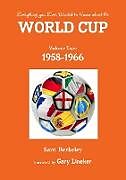 Kartonierter Einband Everything you Ever Wanted to Know about the World Cup Volume Two von Sam Berkeley