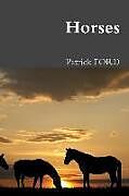 Kartonierter Einband Horses von Patrick Ford