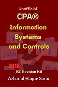 E-Book (epub) Unofficial CPA® Information Systems and Controls 2026 von Azhar Ul Haque Sario