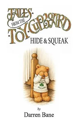 E-Book (epub) Tales from the Toy Cupboard: Hide & Squeak von Darren Bane