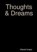 Couverture cartonnée Thoughts & Dreams de Robert J Temple