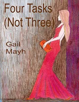 E-Book (epub) Four Tasks (Not Three) von Gail Mayh
