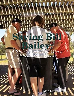 E-Book (epub) Saving Bill Bailey von Alan Greenhalgh