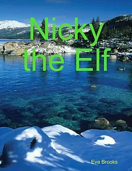 E-Book (epub) Nicky the Elf von Eva Brooks