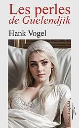 Broschiert Les perles de guelendjik von Vogel-h