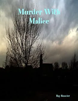 E-Book (epub) Murder With Malice von Ray Bouvier