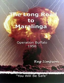 E-Book (epub) The Long Road to Maralinga von Reg Simpson