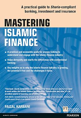 eBook (epub) Mastering Islamic Finance: A practical guide to Sharia-compliant banking, investment and insurance de Faizal Karbani