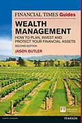 E-Book (pdf) Financial Times Guide to Wealth Management, The von Jason Butler