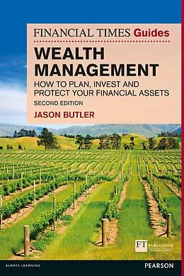 E-Book (pdf) Financial Times Guide to Wealth Management, The von Jason Butler