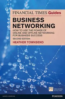 E-Book (epub) The Financial Times Guide to Business Networking von Heather Townsend