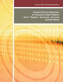 E-Book (pdf) Dynamic Physical Education for Secondary School Students von Paul W. Darst, Robert P. Pangrazi, Mary Jo Sariscsany