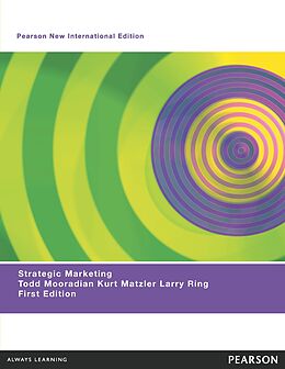 eBook (pdf) Strategic Marketing: Pearson New International Edition PDF eBook de Todd Mooradian, Kurt Matzler, Larry Ring