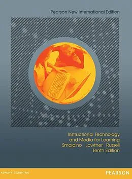 E-Book (pdf) Instructional Technology and Media for Learning von Sharon E. Smaldino, Deborah L. Lowther, James D. Russell
