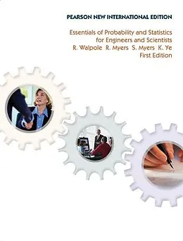 E-Book (pdf) Essentials of Probability & Statistics for Engineers & Scientists von Ronald E. Walpole, Raymond H. Myers, Sharon L. Myers