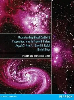 E-Book (pdf) Understanding Global Conflict and Cooperation: An Introduction to Theory and History von Joseph S. Nye, David A. Welch