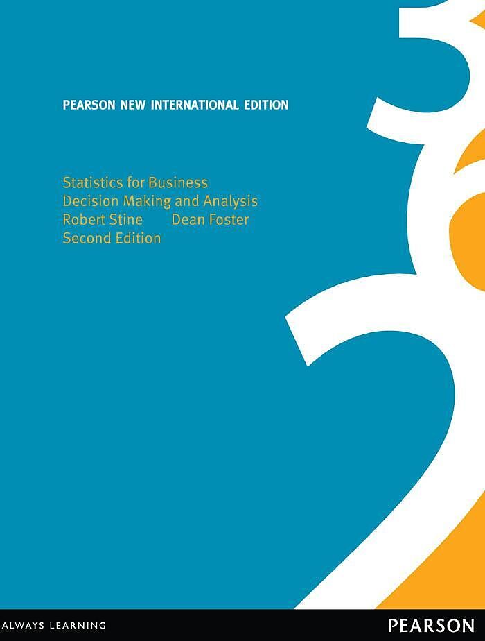 Statistics for Business: Decision Making and Analysis