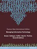 E-Book (pdf) Managing Information Technology von Carol V. Brown, Daniel W DeHayes, Jeffrey A. Hoffer