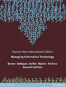 E-Book (pdf) Managing Information Technology von Carol V. Brown, Daniel W DeHayes, Jeffrey A. Hoffer