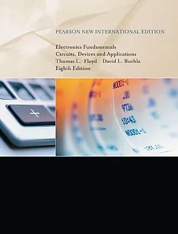 E-Book (pdf) Electronics Fundamentals: Circuits, Devices & Applications von Thomas L Floyd, David M. Buchla