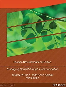 E-Book (pdf) Managing Conflict through Communication von Dudley D. Cahn, Ruth Anna Abigail