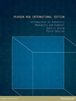 E-Book (pdf) Introduction to Robotics: Pearson New International Edition PDF eBook von John J. Craig