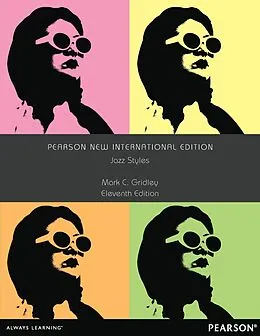 E-Book (pdf) Jazz Styles: Pearson New International Edition PDF eBook von Mark C. Gridley