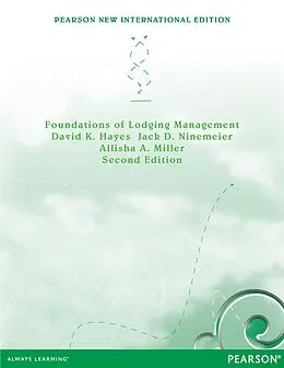 E-Book (pdf) Foundations of Lodging Management von David K. Hayes, Jack D. Ninemeier, Allisha A. Miller