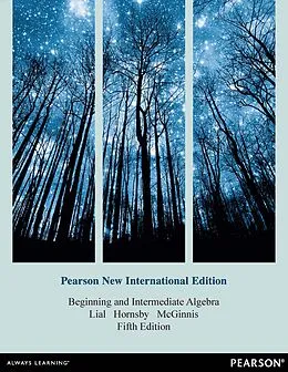 E-Book (pdf) Beginning and Intermediate Algebra, Pearson New International Edition von Margaret L. Lial, John Hornsby, Terry Mcginnis