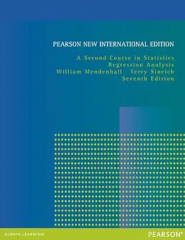 E-Book (pdf) Second Course in Statistics, A: Regression Analysis von William Mendenhall, Terry T Sincich