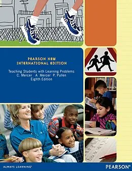 E-Book (pdf) Teaching Students with Learning Problems: Pearson New International Edition PDF eBook von Cecil D. Mercer, Ann R. Mercer, Paige C. Pullen