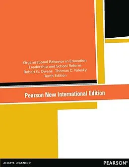 E-Book (pdf) Organizational Behavior in Education: Leadership and School Reform von Robert G. Owens, Thomas C. Valesky