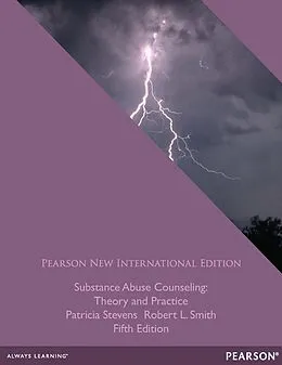 E-Book (pdf) Substance Abuse Counseling: Theory and Practice von Patricia Stevens, Robert L. Smith