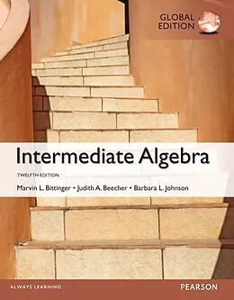 E-Book (pdf) Intermediate Algebra, Global Edition von Marvin L. Bittinger, Judith A. Beecher, Barbara L. Johnson