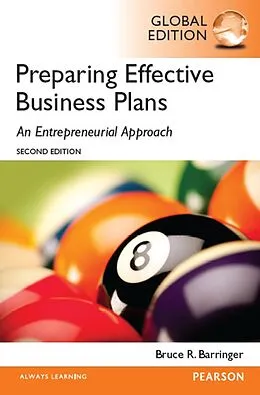 E-Book (pdf) Preparing Effective Business Plans: An Entrepreneurial Approach, Global Edition von Bruce R. Barringer