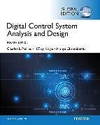 Kartonierter Einband Digital Control System Analysis & Design, Global Edition von Charles Phillips, H. Nagle, Aranya Chakrabortty