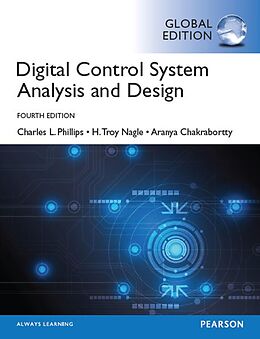 eBook (pdf) Digital Control System Analysis & Design, Global Edition de Charles L. Phillips, H. Troy Nagle, Aranya Chakrabortty