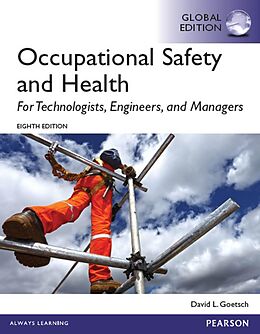 E-Book (pdf) Occupational Safety and Health for Technologists, Engineers, and Managers, Global Edition von David L. Goetsch